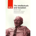 The Intellectuals and Socialism