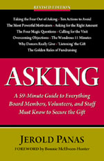 Asking: A 59-Minute Guide to Everything Board Members, Volunteers, and Staff Must Know to Secure the Gift 