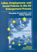 Labor, Employment and Social Policies in the EU Enlargement Process 