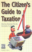 The Citizen`s Guide to Taxation