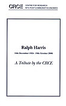 Ralph Harris: 10th December 1924--19th October 2006: A Tibute by the CRCE