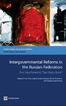 Intergovernmental Reforms In The Russian Federation: One Step Forward, Two Steps Back? 