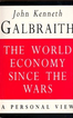 The World Economy Since the Wars 