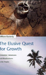 The Elusive Quest for Growth