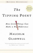 The Tipping Point: How Little Things Can Make a Big Difference