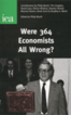 Were 364 Economists All Wrong?