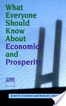 What Everyone Should Know About Economics and Prosperity