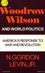 Woodrow Wilson and World Politics