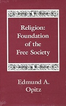 Religion: Foundation of the Free Society 
