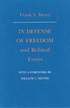 In Defense of Freedom and Related Essays 