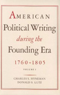 American Political Writing During the Founding Era: 1760–1805