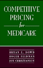 Competitive Pricing for Medicare