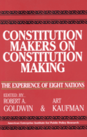 Constitution Makers on Constitution Making