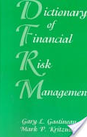 Dictionary of Financial Risk Management