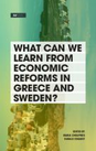 What Can We Learn From Economic Reforms In Greece And Sweden?