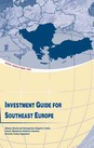Investment Guide for Southeast Europe