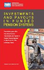 Investments and Payouts in Funded Pension Systems
