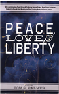 Peace, Love, & Liberty