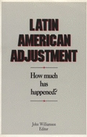 Latin American Adjustment: How Much Has Happened?