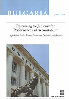 Bulgaria. Resourcing the Judiciary for Performance and Accountability 