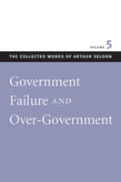 Government Failure and Over-Government