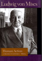 Human Action: A Treatise on Economics, in 4 vols., Volume 3