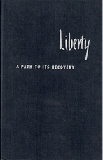 Liberty: A Path to Its Recovery 