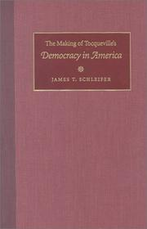 The Making of Tocqueville's "Democracy in America" 