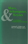 Marx, Schumpeter, and Keynes