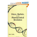 Prices, Markets, and the Pharmaceutical Revolution