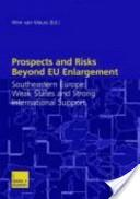 Prospects and Risks Beyond EU Enlargement