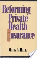 Reforming Private Health Insurance