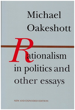 Rationalism in Politics and Other Essays by ROBERT A. PETERSON