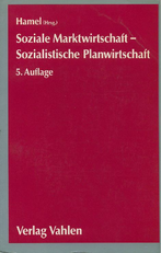 Soziale Marktwirtschaft-Sozialistische Planwirtschaft