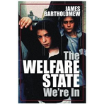The Welfare State We're In 