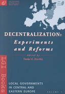 Decentralization: Experiments and   Reforms 