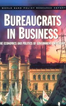 Bureaucrats in Business