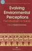Evolving Environmental Perceptions