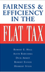 Fairness and Efficiency in the Flat Tax