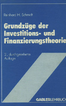 Grundzüge der Investitions-und Finanzierungstheorie