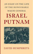 An Essay on the Life of the Honourable Major-General Israel Putnam