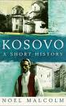Kosovo - A Short History