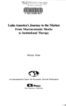 Latin America`s Journey to the Market