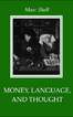 Money, Language, and Thought