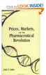 Prices, Markets, and the Pharmaceutical Revolution