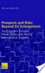 Prospects and Risks Beyond EU Enlargement