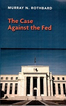 The Case Against The Fed 