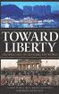 Toward Liberty