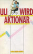 Uli Wird Aktionar