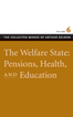 The Welfare State: Pensions, Health, and Education